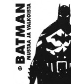Batman - Mustaa ja valkoista