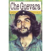 Che Guevara vasta-alkaville ja edistyville