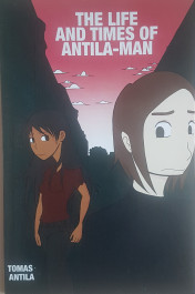 The Life and Times of Antila-man (K)