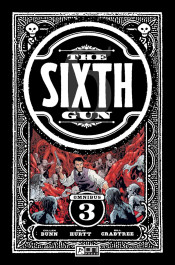 The Sixth Gun Omnibus 3