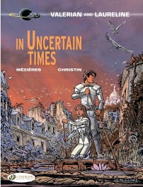 Valerian and Laureline 18 - In Uncertain Times