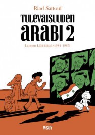Tulevaisuuden arabi 2 - Lapsuus Lähi-idässä (1984-1985)