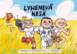 Lyhenevä kesä 1 - Tarzaneita, astronautteja ja poppareita