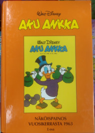 Aku Ankka - Näköispainos vuosikerrasta 1963 I osa (K)