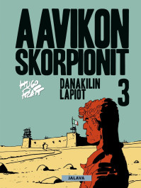Aavikon skorpionit 3 - Danakilin lapiot (ENNAKKOTILAUS)
