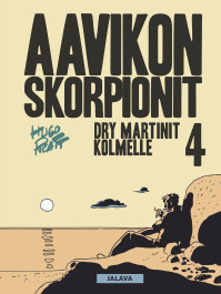 Aavikon skorpionit 4 - Dry Martinit kolmelle (ENNAKKOTILAUS)