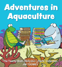 Adventures in Aquaculture - The Twenty-Sixth Sherman's Lagoon Collection (K)