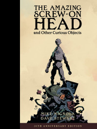 The Amazing Screw-On Head and Other Curious Objects 20th Anniversary Edition