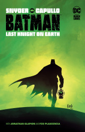 Batman - Last Knight On Earth