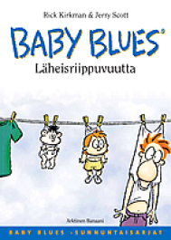Baby Blues - Läheisriippuvuutta (K)