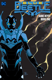 Blue Beetle - Jaime Reyes Book One