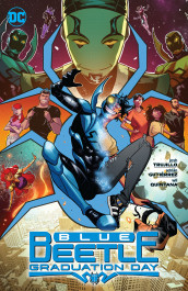 Blue Beetle - Graduation Day