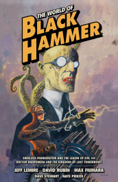 The World of Black Hammer Omnibus 1