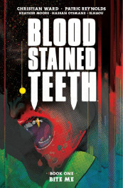 Blood Stained Teeth 1 - Bite Me