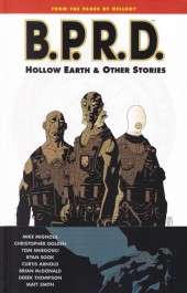 B.P.R.D. 1 - Hollow Earth & Other Stories (K)