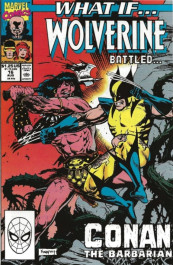 What If... #16 - Wolverine Battled Conan the Barbarian (K)
