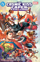 DC/Marvel - The Cosmic Kiss Caper & Other Stories