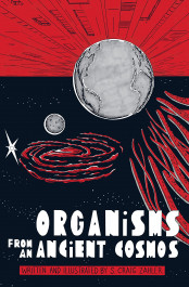 Organisms from an Ancient Cosmos (K)