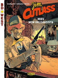Jim Cutlass - Mies New Orleansista (ENNAKKOTILAUS)