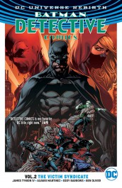 Batman Detective Comics 2 - The Victim Syndicate