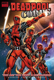Deadpool Corps 2 - You Say You Want a Revolution (K)