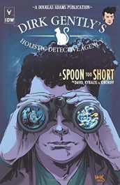 Dirk Gently - A Spoon Too Short