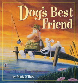 Dog's Best Friend - More Citizen Dog Reflections (K)