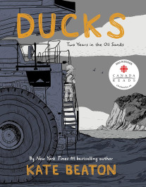 Ducks - Two Years in the Oil Sands