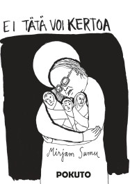 Ei tätä voi kertoa