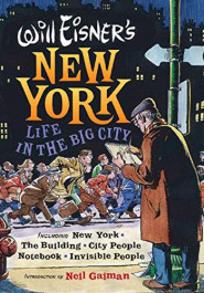 Will Eisner's New York - Life in the Big City