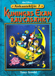 Ankantekijät 7 - Kuningas Ekan rautasänky (K)