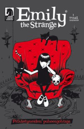 Emily the Strange 1 - Pitkästyneiden puheenjohtaja (K)