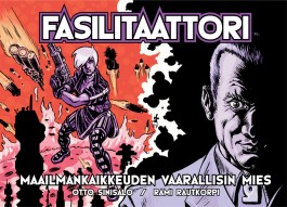 Fasilitaattori - Maailmankaikkeuden vaarallisin mies