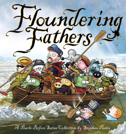 Floundering Fathers - A Pearls Before Swine Collection (K)