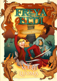 Freya & Eldi - Lilithin jäljillä (ENNAKKOTILAUS)