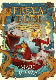 Freya & Eldi - Matka Ejderhaan (ENNAKKOTILAUS)