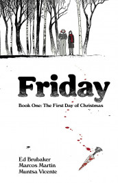 Friday 1 - The First Day of Christmas