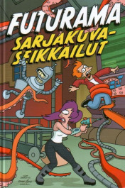 Futurama - Sarjakuvaseikkailut (K)