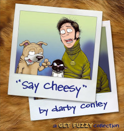 Say Cheesy - A Get Fuzzy Collection (K)