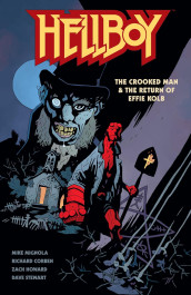 Hellboy - The Crooked Man & the Return of Effie Kolb