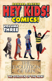 Hey Kids! Comics! 3 - The Schlock of the New