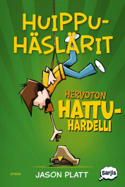 Huippuhäslärit 2 - Hervoton hattuhärdelli