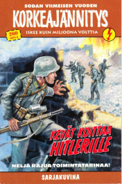Sodan viimeisen vuoden korkeajännitys - Kevät koittaa Hitlerille (K)K