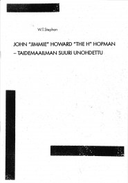 John "Jimmie" Howard "The H" Hopman - Taidemaailman suuri unohdettu