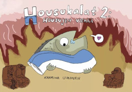 Housukalat 2 - Housujen viemää