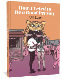 How I Tried to Be a Good Person