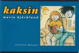 Kaksin (K)
