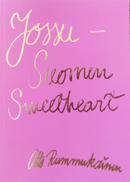 Jossu - Suomen Sweetheart