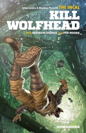 The Incal - Kill Wolfhead