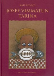 Josef vimmatun tarina